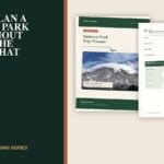 How to Plan a National Park Trip Without Missing the Details That Change